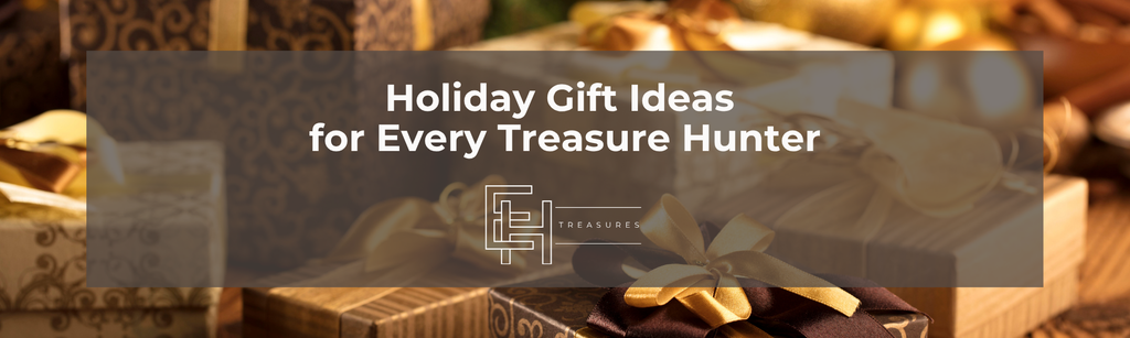 Holiday Gift Ideas for Every Treasure Hunter