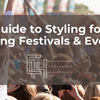 The Ultimate Guide to Styling for Spring Festivals & Events