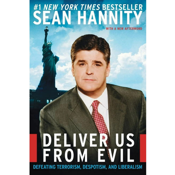 Deliver Us from Evil Defeating Terrorism and Liberalism by Sean Hannity Signed