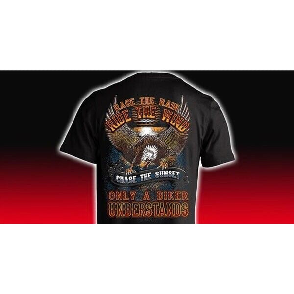 Race The Rain, Ride The Wind, Chase The Sunset, Only A Biker Understands 4XL T