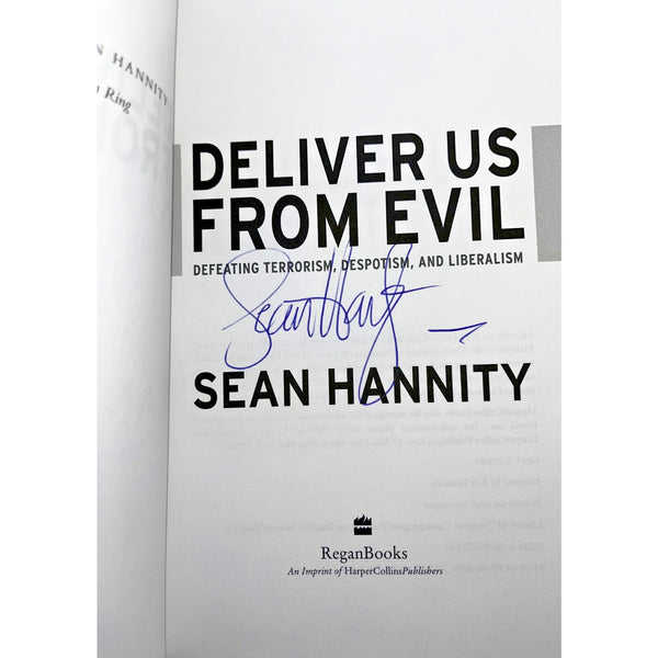 Deliver Us from Evil Defeating Terrorism and Liberalism by Sean Hannity Signed