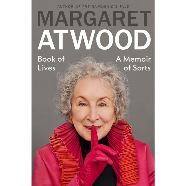 Margaret Atwood Book of Lives A Memoir of Sorts Signed Edition Handmaid’s Tale