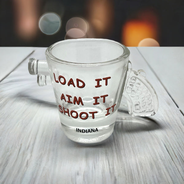 Load It Aim It Shoot It Gun Shaped Indiana Shot Glass