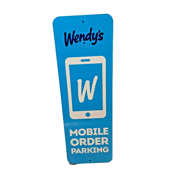 Wendy's Metal Restaurant Mobile Order Parking Sign Direct From Store