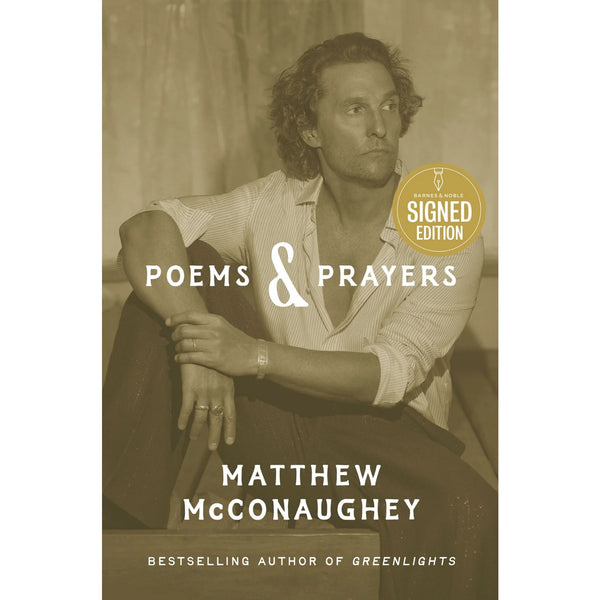 Poems & Prayers Matthew McConaughey Signed Hardcover 1st Edition BN Exclusive