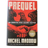 Rachel Maddow SIGNED Prequel Rare Sold Out First Edition
