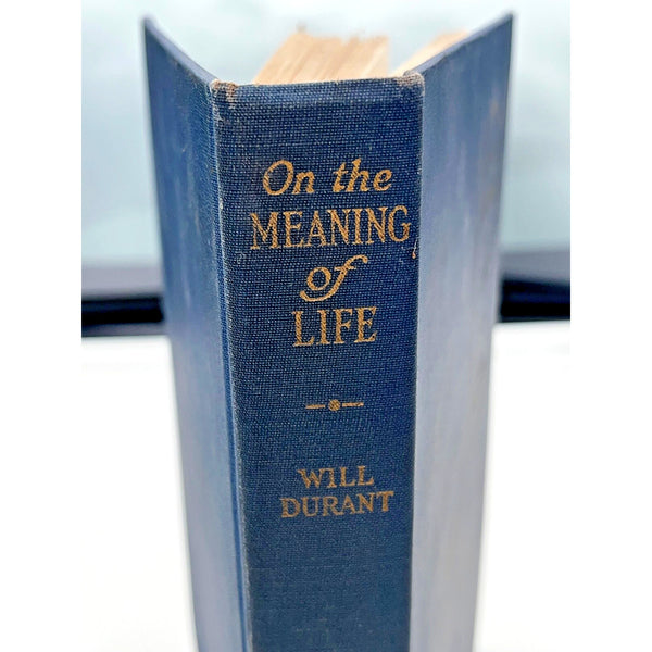 On The Meaning Of Life by Will Durant, 1932 1st Edition 3rd Printing RARE HC