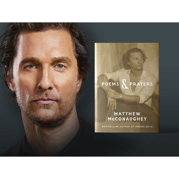 Poems & Prayers Matthew McConaughey Signed Hardcover 1st Edition BN Exclusive