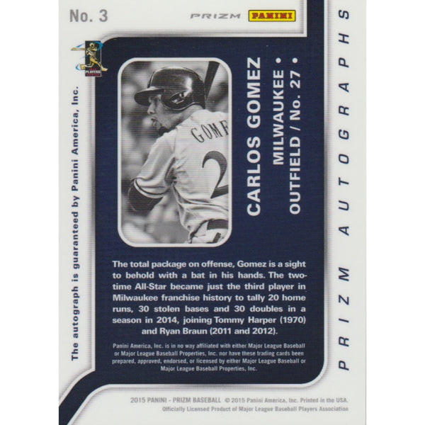 Carlos Gomez MLB 2015 Panini Prizm Auto Autograph Card #3