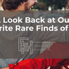 A Look Back at Our Favorite Rare Finds of 2024