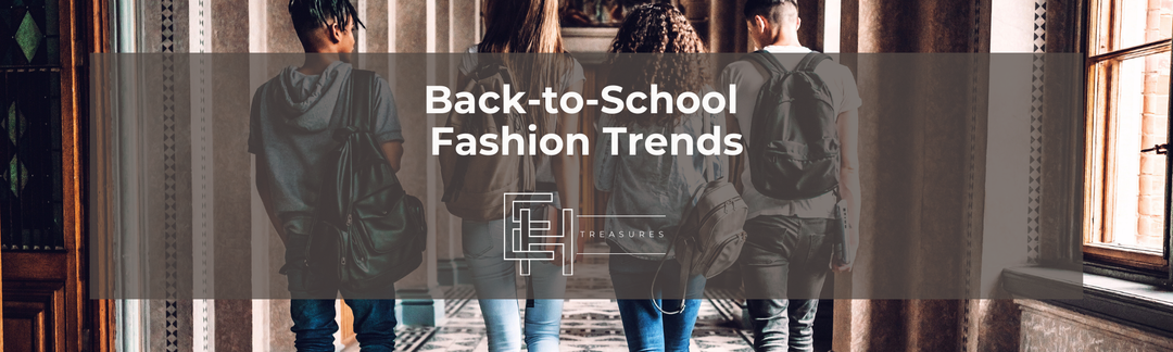 Back-to-School Fashion Trends