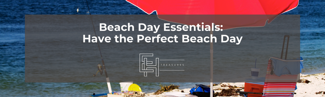 Beach Day Essentials: Have the Perfect Beach Day