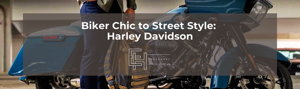 Biker Chic to Street Style: Harley Davidson