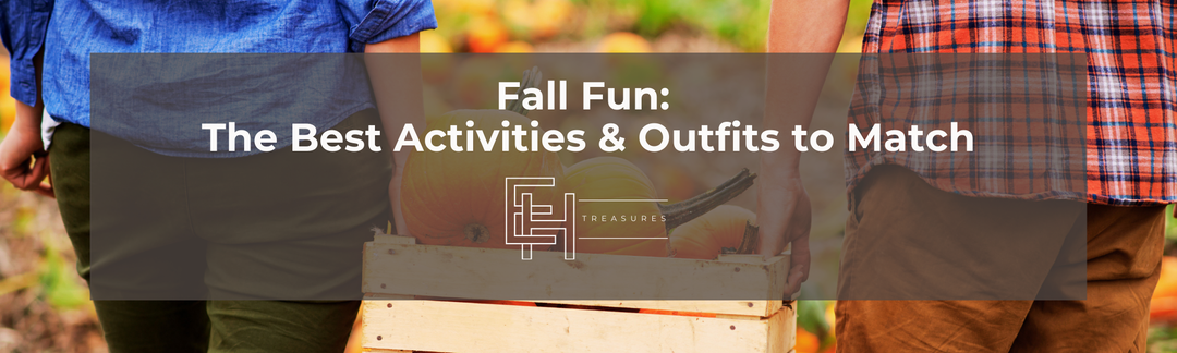 Fall Fun: The Best Activities and Outfits to Match