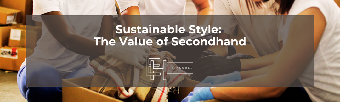 Sustainable Style: The Value of Secondhand