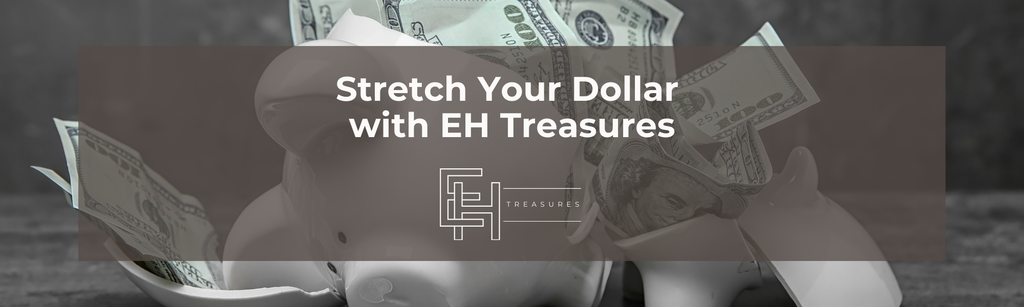 Stretching Every Dollar: Why Smart Shoppers Are Turning to Resale — and How EH Treasures Helps