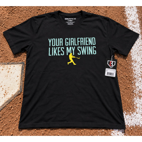 B101 Baseball Lifestyle 101 Your Girlfriend Likes My Swing Tee Black Mens Large