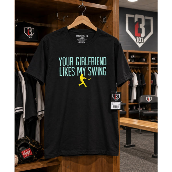 B101 Baseball Lifestyle 101 Your Girlfriend Likes My Swing Tee Black Mens Large