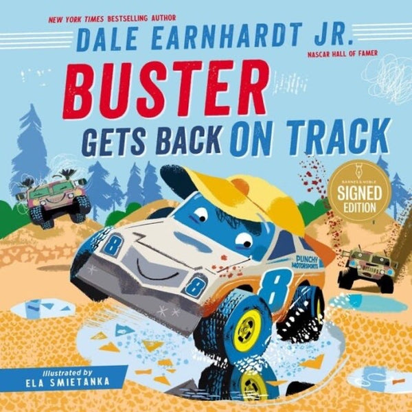 Dale Earnhardt Jr Signed Buster Gets Back On Track (2023,HC,1st/1st) BRAND NEW
